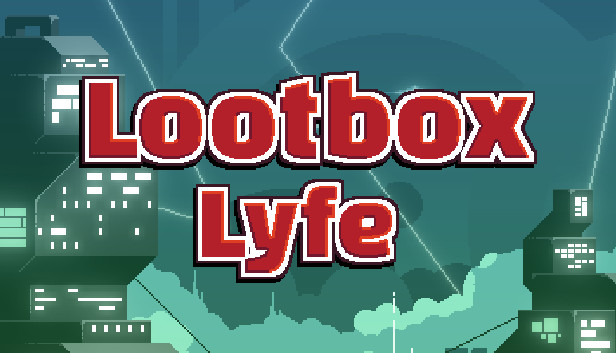 Lootbox Lyfe artwork