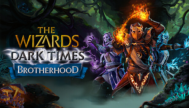 The Wizards - Dark Times: Brotherhood artwork