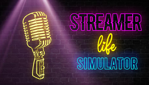 Streamer Life Simulator artwork