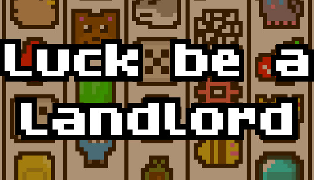 Luck be a Landlord artwork
