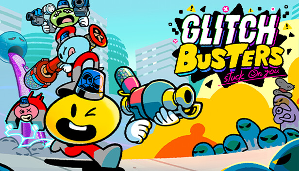 Glitch Busters: Stuck On You artwork