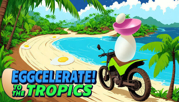 Eggcelerate! to the Tropics artwork
