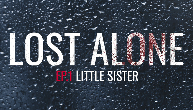 Lost Alone Ep.1 - Sorellina artwork
