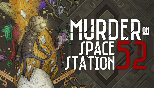 Murder On Space Station 52 artwork