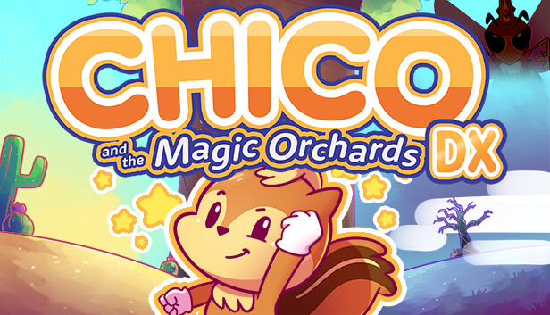 Chico and the Magic Orchards DX artwork