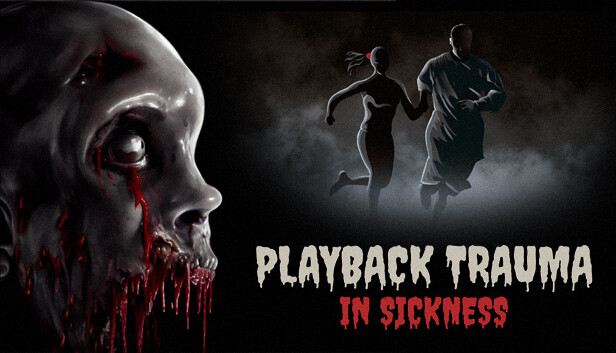 Playback Trauma®: In Sickness artwork