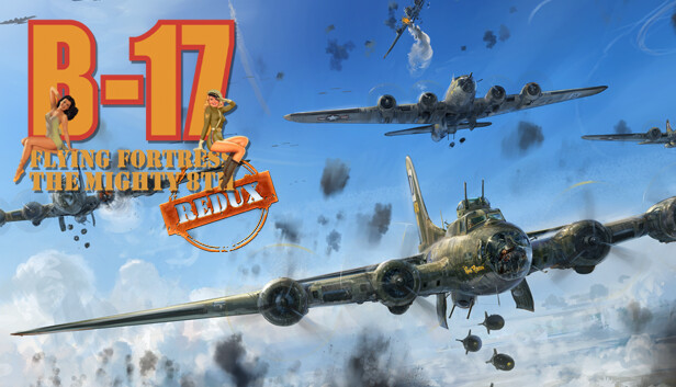 B-17 Flying Fortress : The Mighty 8th Redux artwork