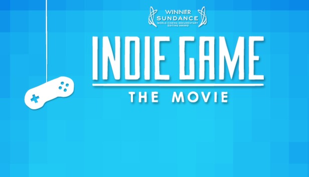 Indie Game: The Movie artwork