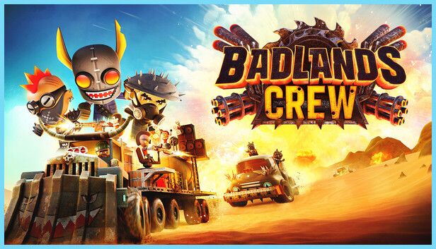 Badlands Crew - Drive, Command, Conquer artwork