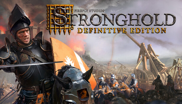 Stronghold: Definitive Edition artwork