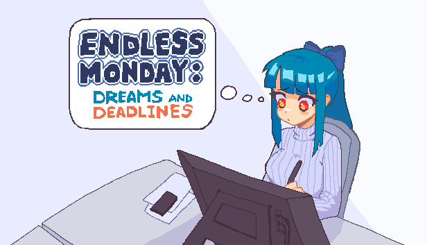 Endless Monday: Dreams and Deadlines artwork