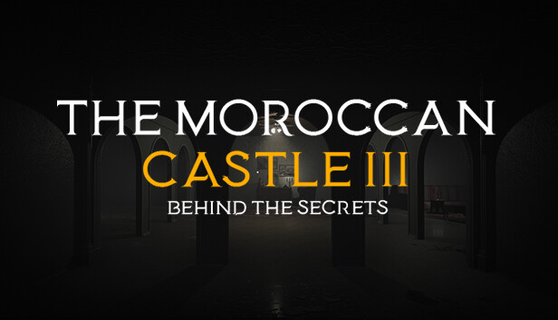The Moroccan Castle 3 : Behind The Secrets artwork