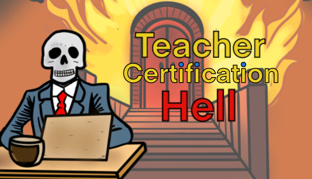 Teacher Certification Hell artwork