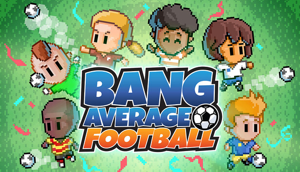 Bang Average Football – Play, Manage, Create artwork