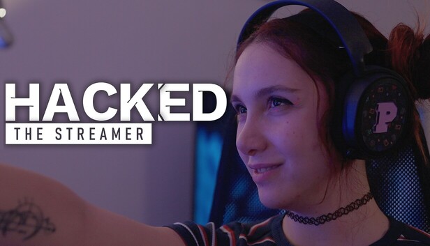 Hacked: The Streamer artwork