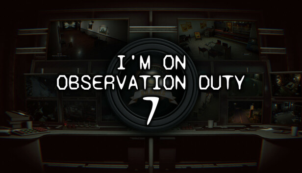 I'm on Observation Duty 7 artwork