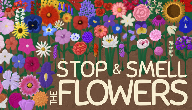 Stop and Smell the Flowers artwork