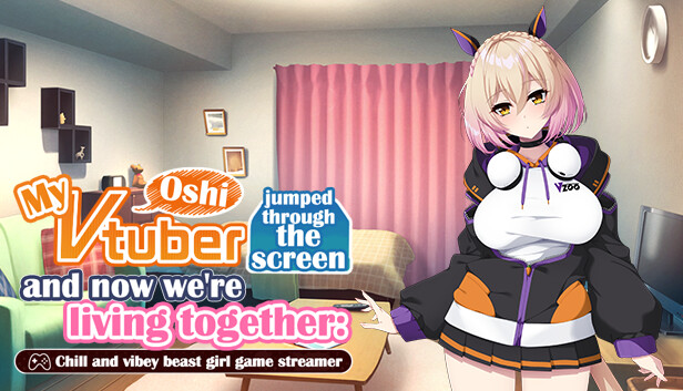 My oshi vtuber jumped through the screen and now we're living together: Chill and vibey beast girl game streamer artwork