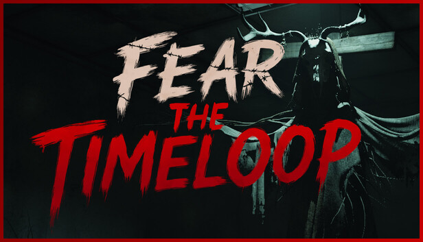 Fear The Timeloop artwork