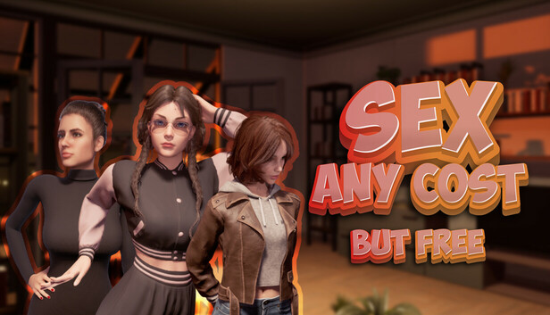 Sex any cost but free artwork