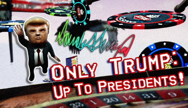Only Trump: Up To Presidents! artwork