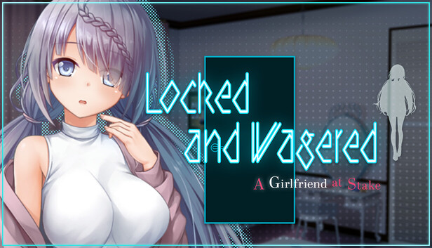 Locked and Wagered: A Girlfriend at Stake artwork