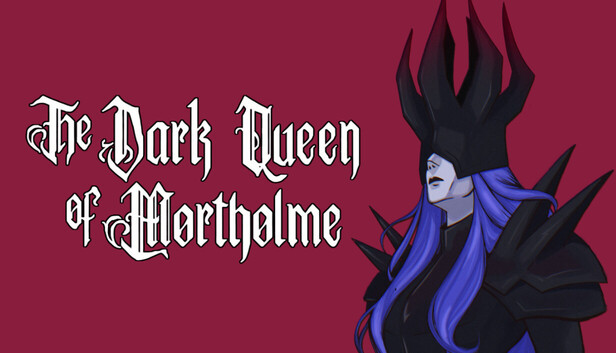 The Dark Queen of Mortholme artwork