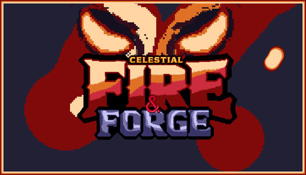 CELESTIAL: FIRE & FORGE artwork