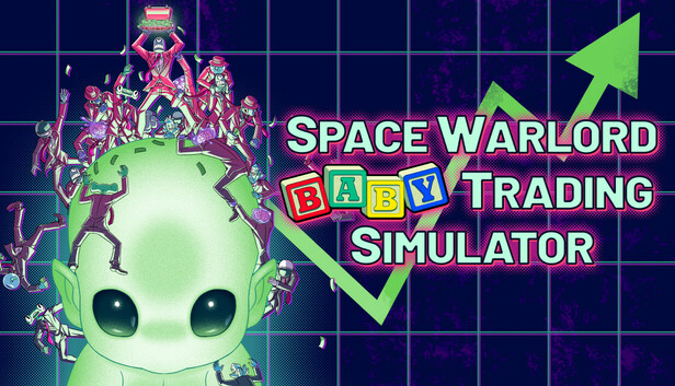 Space Warlord Baby Trading Simulator artwork