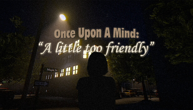Once Upon A Mind - A Little Too Friendly artwork
