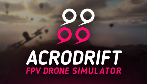 ACRODRIFT: FPV Drone Simulator artwork