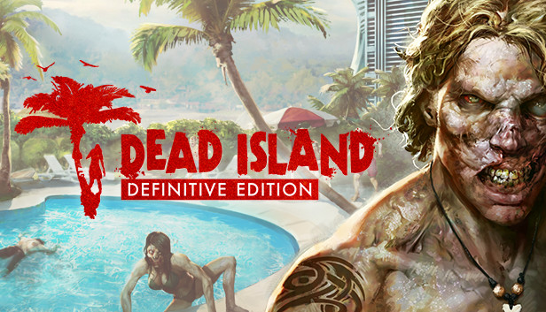 Dead Island Definitive Edition artwork