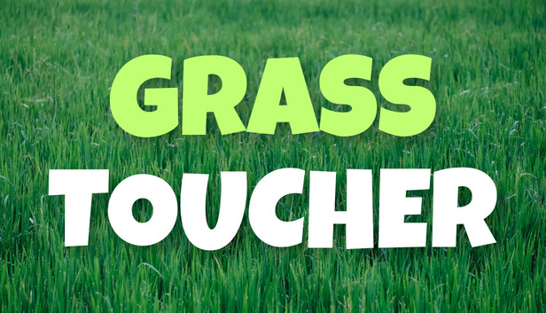 Grass Toucher artwork
