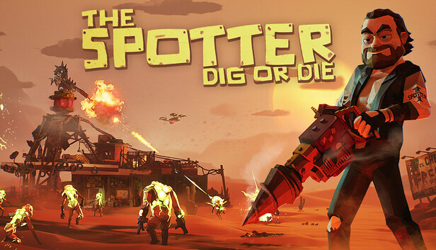 The Spotter: Dig or Die artwork