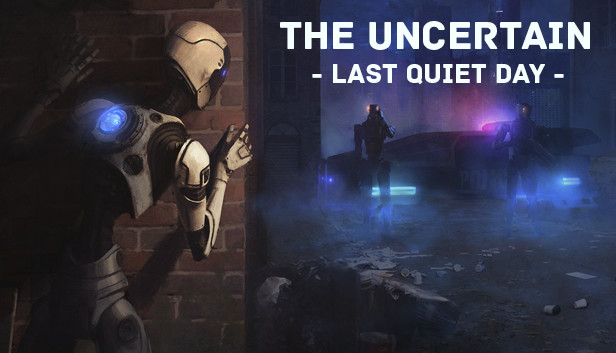 The Uncertain: Last Quiet Day artwork
