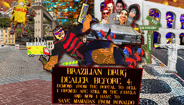 BRAZILIAN DRUG DEALER BEFORE 4: DEMONS FROM THE PORTAL TO HELL I OPENED ARE STILL IN THE FAVELA AND NOW I HAVE TO SAVE MAMADAS FROM RONALDO artwork