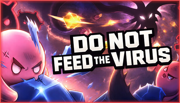 DO NOT FEED THE VIRUS artwork
