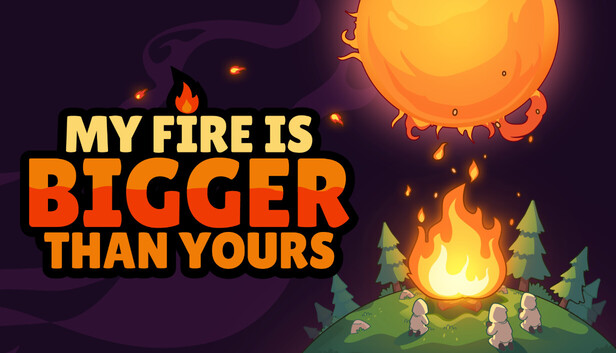 My Fire Is Bigger Than Yours artwork