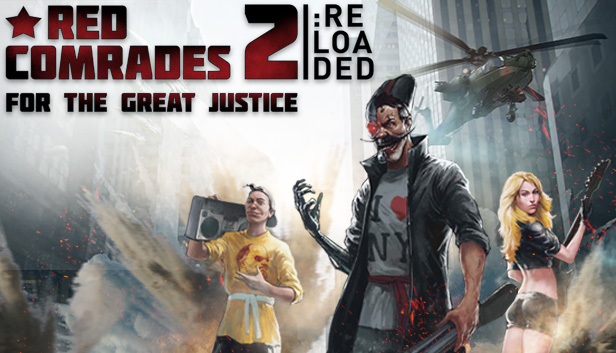 Red Comrades 2: For the Great Justice. Reloaded artwork
