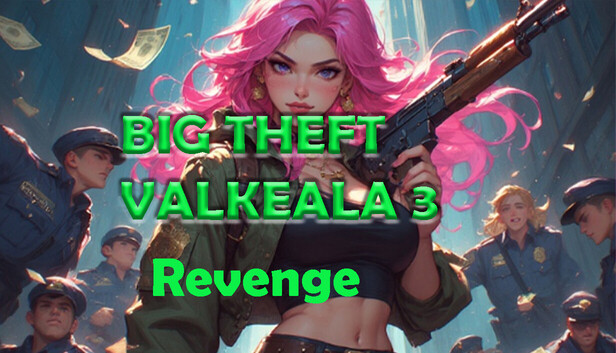 Big Theft Valkeala 3 Revenge artwork