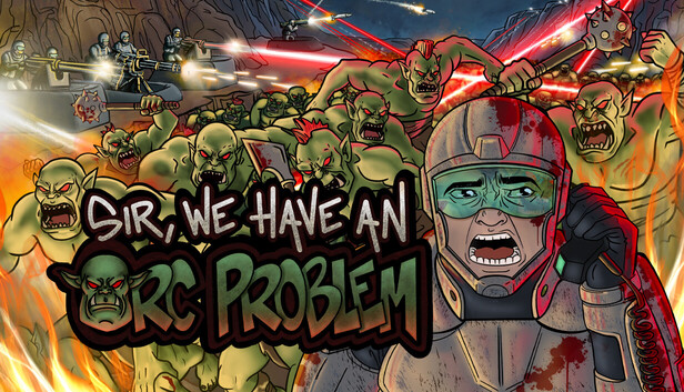 Sir, We Have an Orc Problem artwork