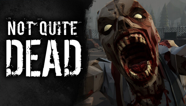 Not Quite Dead: Open World Survival artwork