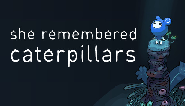 She Remembered Caterpillars artwork