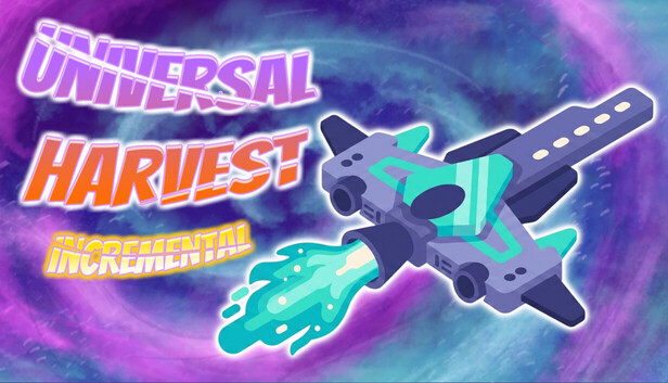 Universal Harvest: Incremental artwork