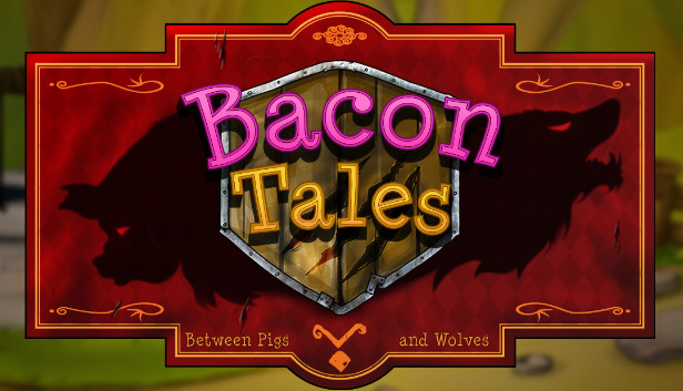 Bacon Tales - Between Pigs and Wolves artwork