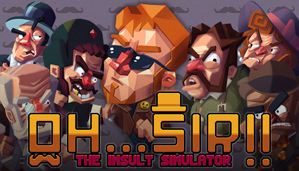 Oh...Sir!! The Insult Simulator artwork