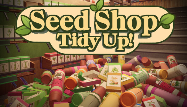 Seed Shop: Tidy Up! artwork