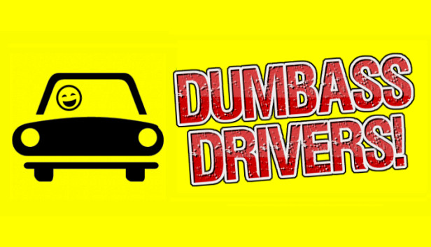Dumbass Drivers! artwork
