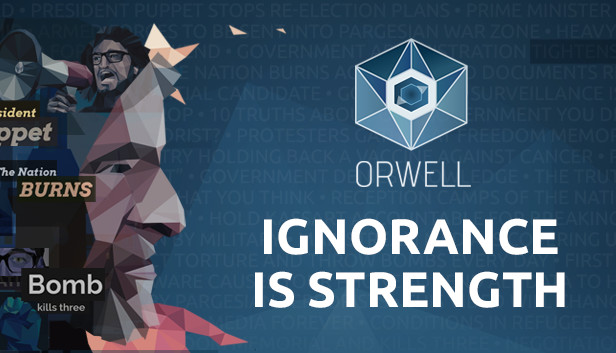 Orwell: Ignorance is Strength artwork