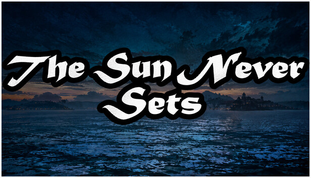 The Sun Never Sets artwork